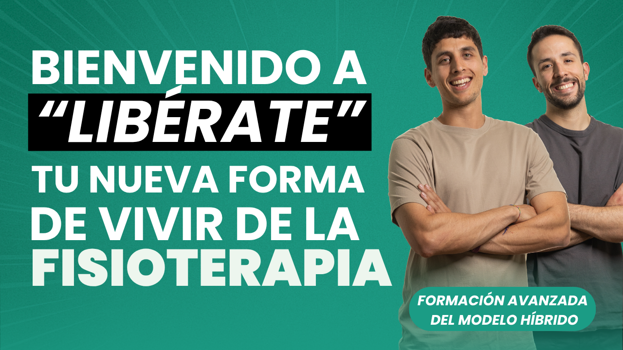 Programa LIBÉRATE – Vive bien de la fisioterapia con el modelo híbrido